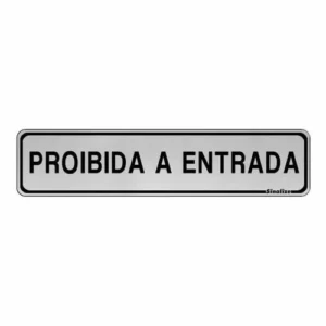 Placa Aluminio 5x25 - Proibida a Entrada